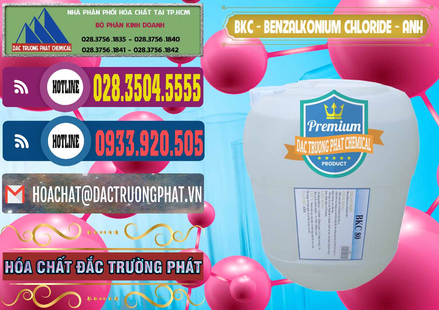 Đơn vị phân phối - bán BKC - Benzalkonium Chloride Anh Quốc Uk Kingdoms - 0415 - Cty chuyên nhập khẩu ( cung cấp ) hóa chất tại TP.HCM - muabanhoachat.com.vn