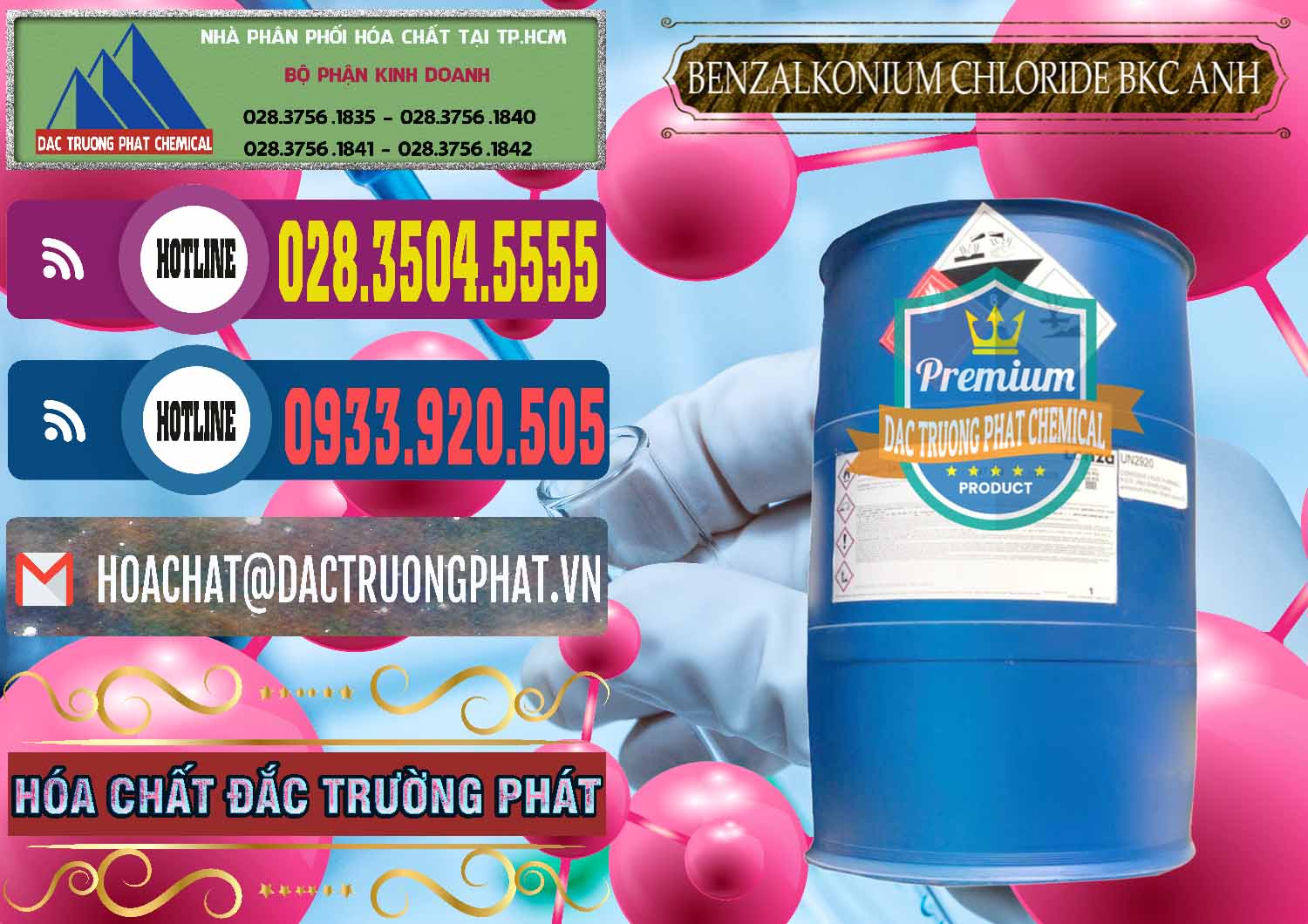 Đơn vị chuyên bán - cung ứng BKC - Benzalkonium Chloride 80% Anh Quốc Uk Kingdoms - 0457 - Cty phân phối _ kinh doanh hóa chất tại TP.HCM - muabanhoachat.com.vn