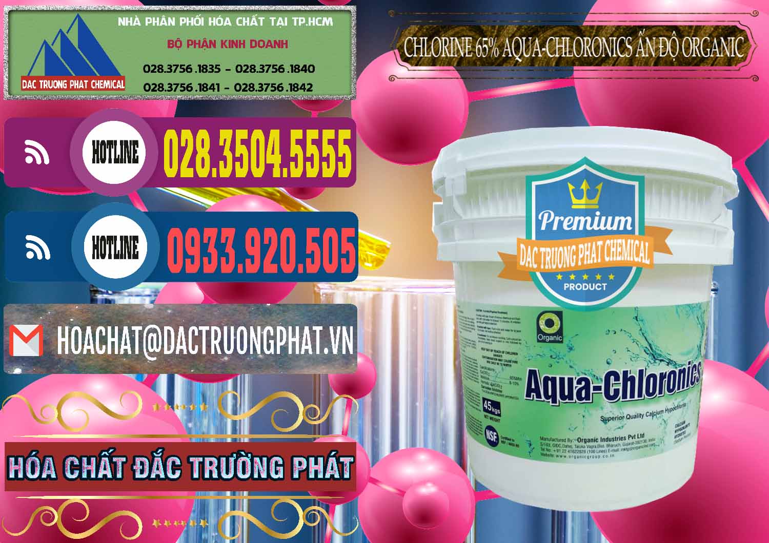 Chuyên phân phối & bán Chlorine – Clorin 65% Aqua-Chloronics Ấn Độ Organic India - 0210 - Cty chuyên kinh doanh và cung cấp hóa chất tại TP.HCM - muabanhoachat.com.vn