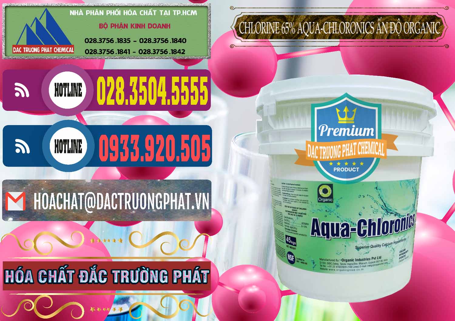 Công ty chuyên kinh doanh & bán Chlorine – Clorin 65% Aqua-Chloronics Ấn Độ Organic India - 0210 - Đơn vị cung cấp _ kinh doanh hóa chất tại TP.HCM - muabanhoachat.com.vn