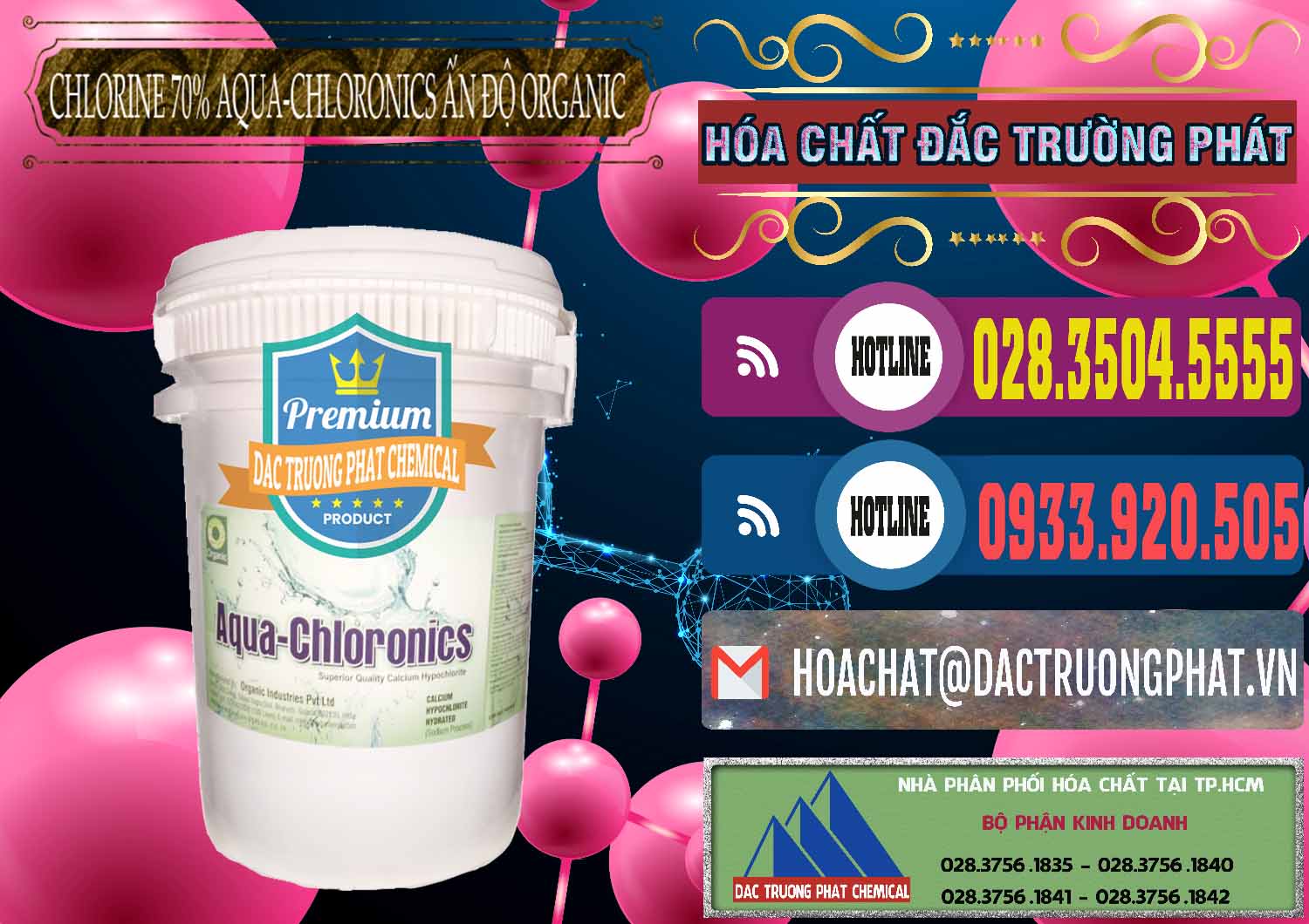 Cty chuyên cung ứng - bán Chlorine – Clorin 70% Aqua-Chloronics Ấn Độ Organic India - 0211 - Cty phân phối & bán hóa chất tại TP.HCM - muabanhoachat.com.vn