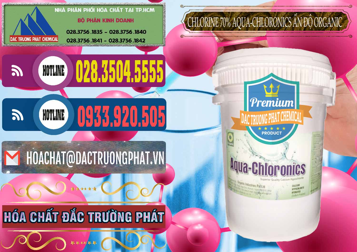 Bán ( cung cấp ) Chlorine – Clorin 70% Aqua-Chloronics Ấn Độ Organic India - 0211 - Nơi phân phối ( nhập khẩu ) hóa chất tại TP.HCM - muabanhoachat.com.vn