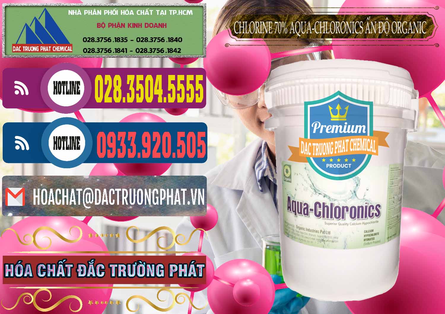 Cty chuyên bán - phân phối Chlorine – Clorin 70% Aqua-Chloronics Ấn Độ Organic India - 0211 - Cung cấp - phân phối hóa chất tại TP.HCM - muabanhoachat.com.vn