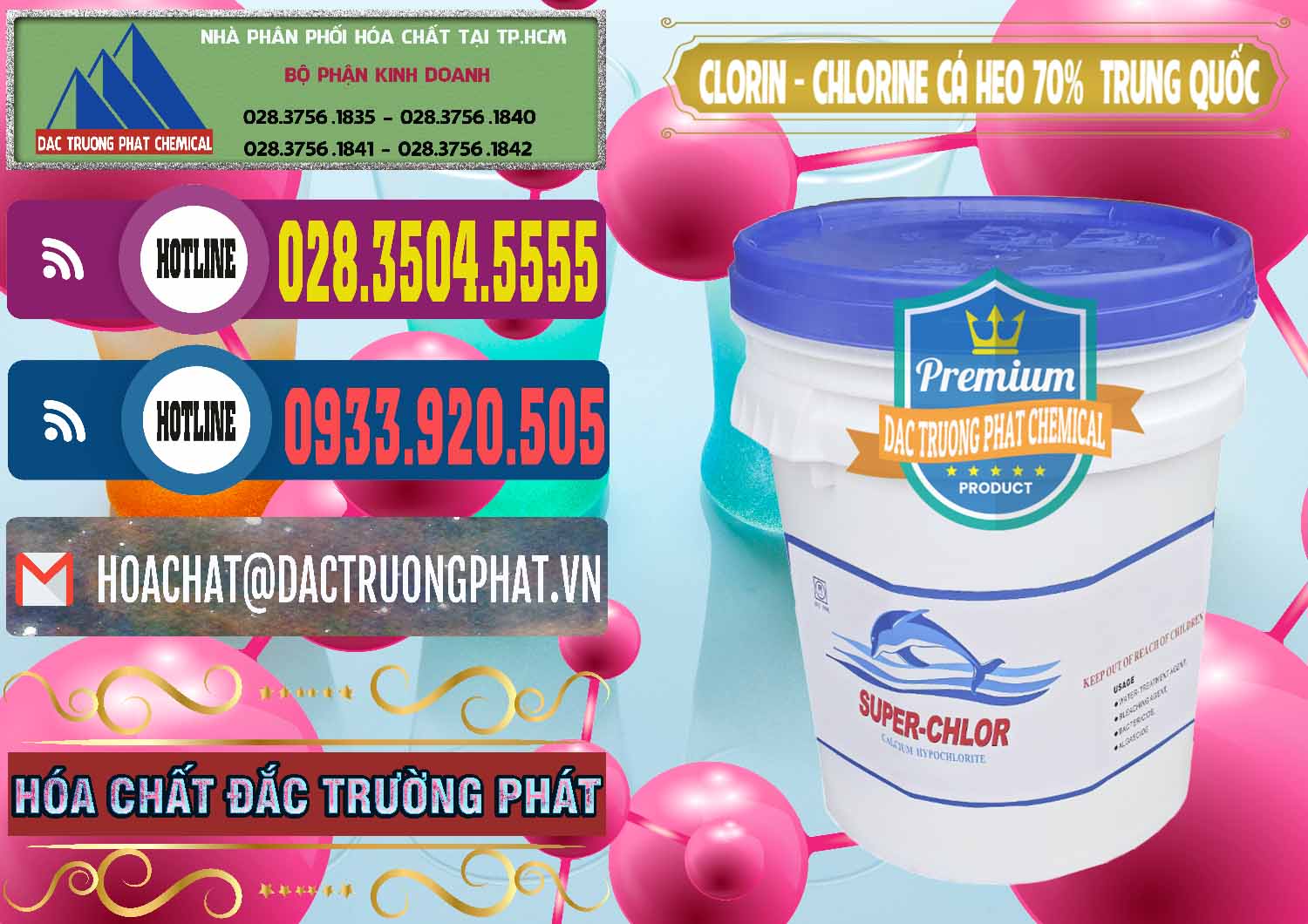 Chuyên kinh doanh _ bán Clorin - Chlorine Cá Heo 70% Super Chlor Nắp Xanh Trung Quốc China - 0209 - Chuyên cung cấp & nhập khẩu hóa chất tại TP.HCM - muabanhoachat.com.vn