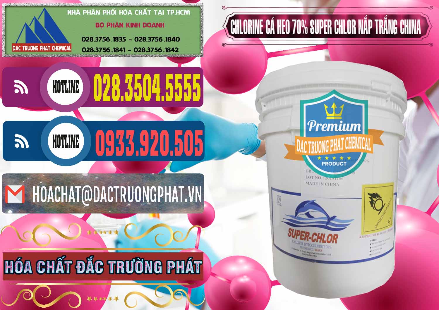 Nơi chuyên bán _ cung ứng Clorin - Chlorine Cá Heo 70% Super Chlor Nắp Trắng Trung Quốc China - 0240 - Đơn vị kinh doanh & phân phối hóa chất tại TP.HCM - muabanhoachat.com.vn