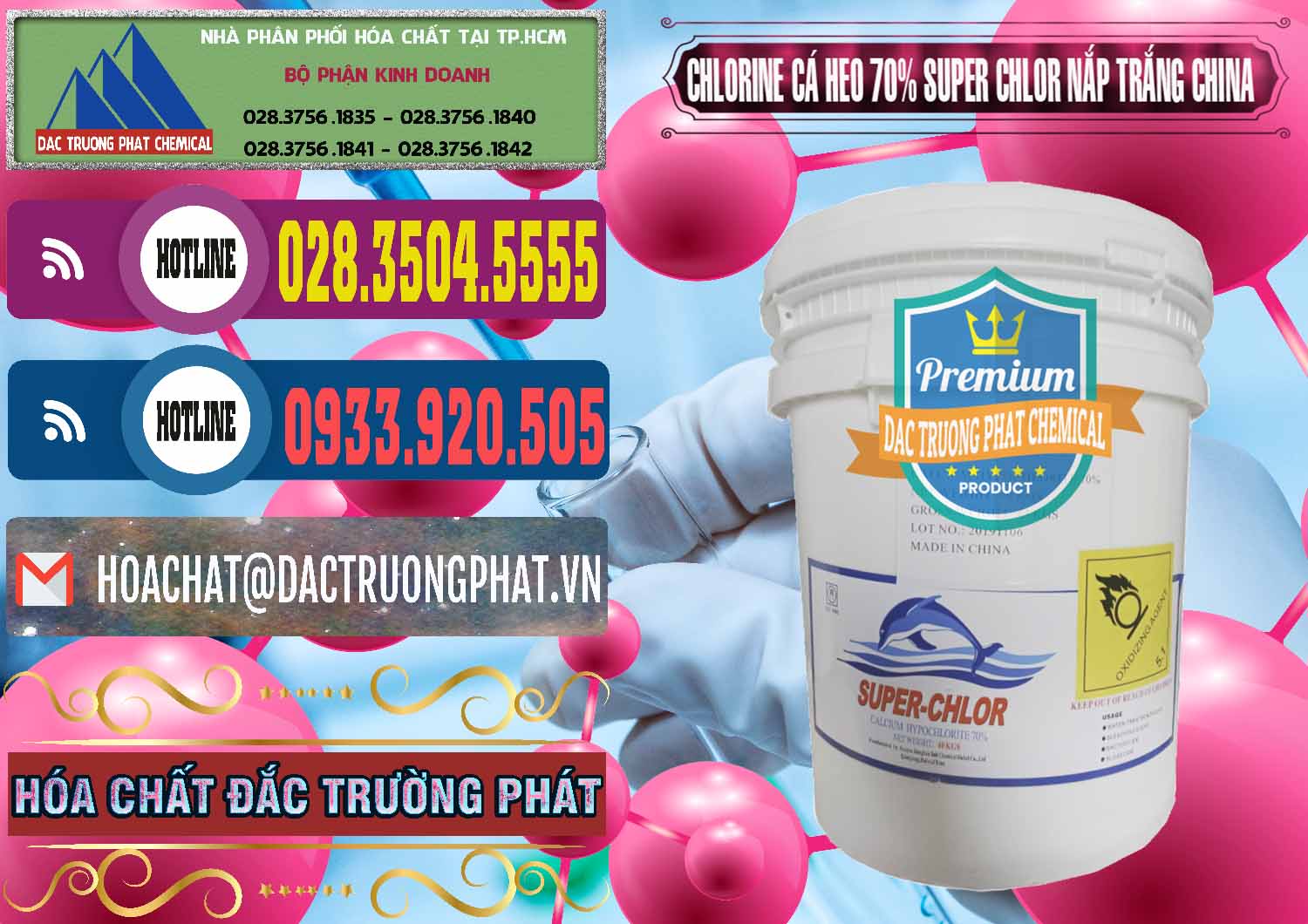 Chuyên phân phối và bán Clorin - Chlorine Cá Heo 70% Super Chlor Nắp Trắng Trung Quốc China - 0240 - Cty chuyên kinh doanh ( phân phối ) hóa chất tại TP.HCM - muabanhoachat.com.vn