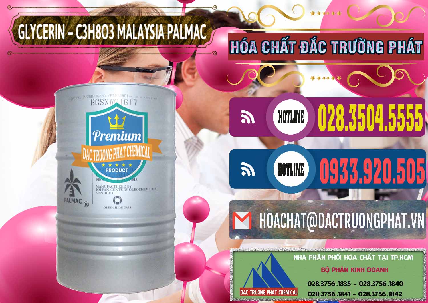Glycerin – C3H8O3 99.7% Malaysia Palmac Công ty chuyên kinh doanh & bán Glycerin – C3H8O3 99.7% Malaysia Palmac - 0067 - Đơn vị chuyên cung cấp - nhập khẩu hóa chất tại TP.HCM - muabanhoachat.com.vn