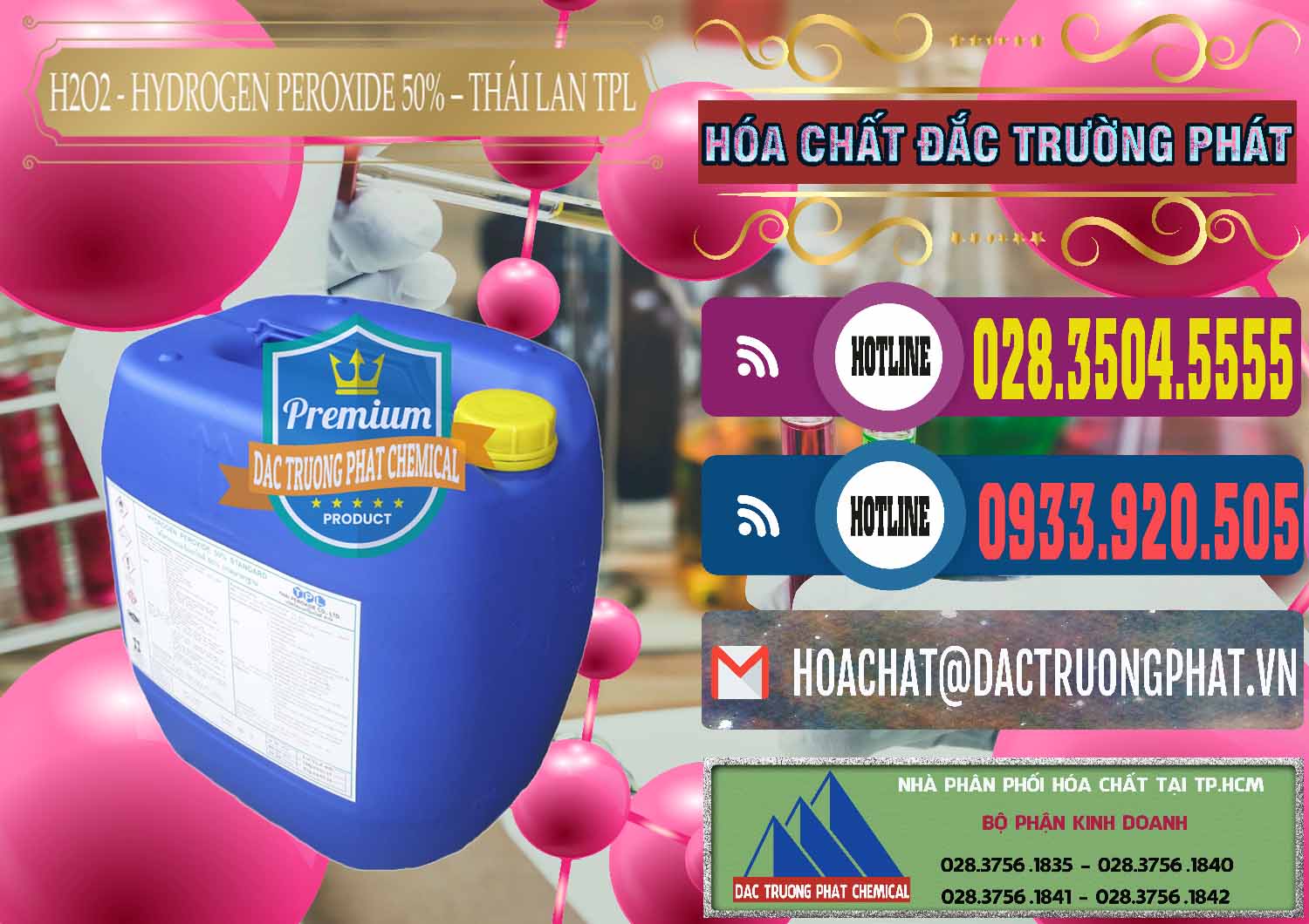 Công ty chuyên bán ( phân phối ) H2O2 - Hydrogen Peroxide 50% Thái Lan TPL - 0076 - Cty chuyên kinh doanh & phân phối hóa chất tại TP.HCM - muabanhoachat.com.vn