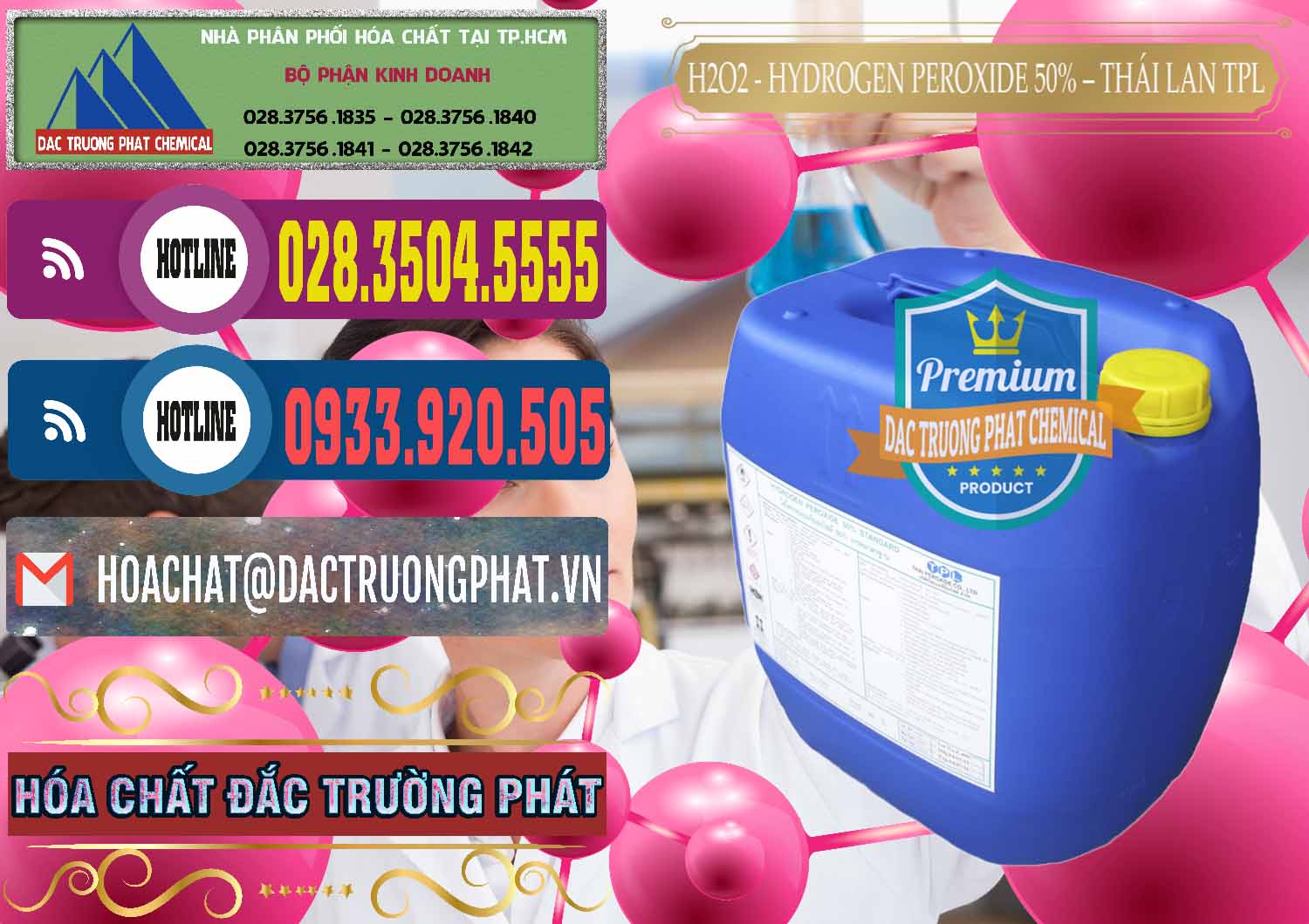 Đơn vị chuyên kinh doanh | bán hóa chất Oxy H2O2 _ Oxy Già 50% TPL Thái Lan Thailand Nơi chuyên cung ứng & bán H2O2 - Hydrogen Peroxide 50% Thái Lan TPL - 0076 - Cty phân phối ( cung cấp ) hóa chất tại TP.HCM - muabanhoachat.com.vn