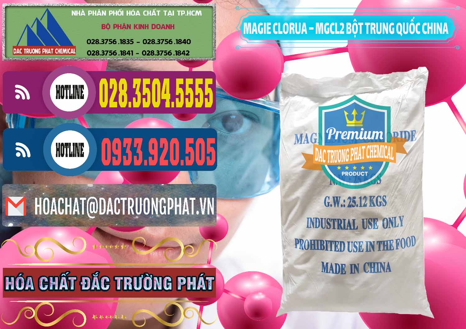 Cty kinh doanh ( bán ) Magie Clorua – MGCL2 96% Dạng Bột Bao Chữ Xanh Trung Quốc China - 0207 - Nơi phân phối - nhập khẩu hóa chất tại TP.HCM - muabanhoachat.com.vn