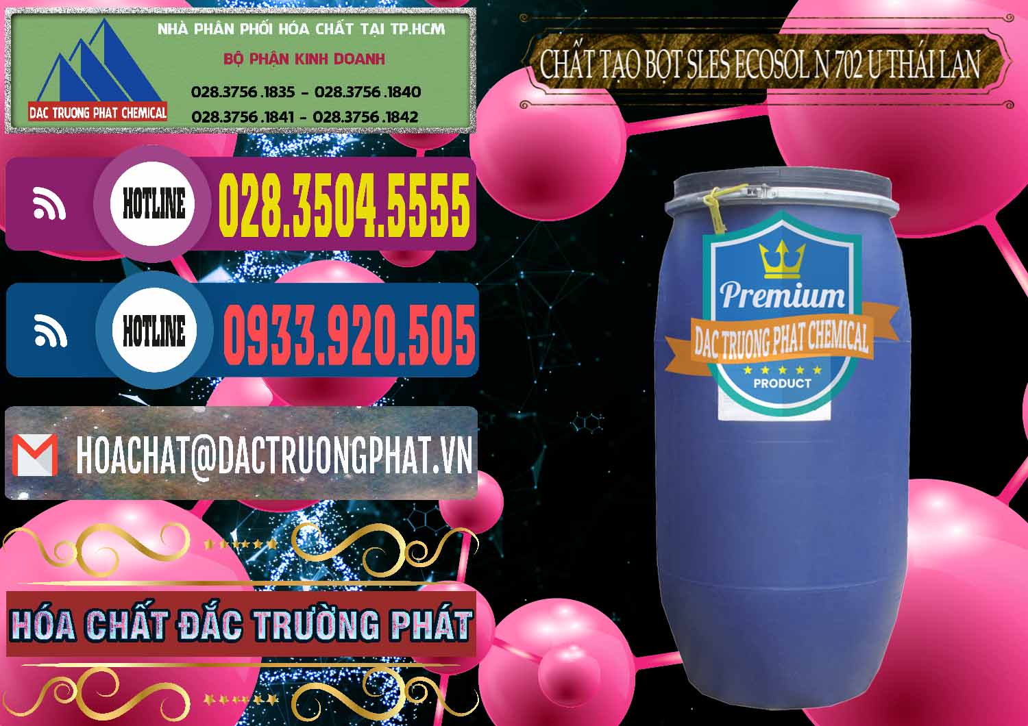 Đơn vị kinh doanh ( bán ) Chất Tạo Bọt Sles - Sodium Lauryl Ether Sulphate Ecosol N 702 U Thái Lan - 0254 - Chuyên phân phối và cung cấp hóa chất tại TP.HCM - muabanhoachat.com.vn