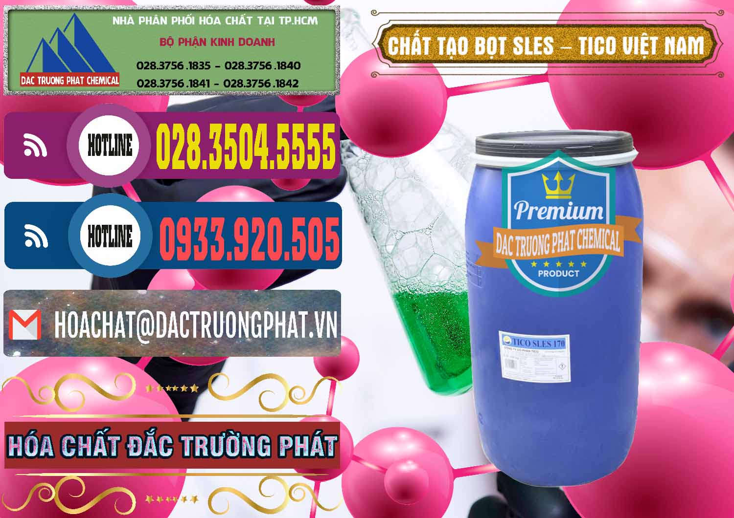 Đơn vị chuyên kinh doanh ( cung cấp ) Chất Tạo Bọt Sles - Sodium Lauryl Ether Sulphate Tico Việt Nam - 0304 - Công ty kinh doanh & cung cấp hóa chất tại TP.HCM - muabanhoachat.com.vn